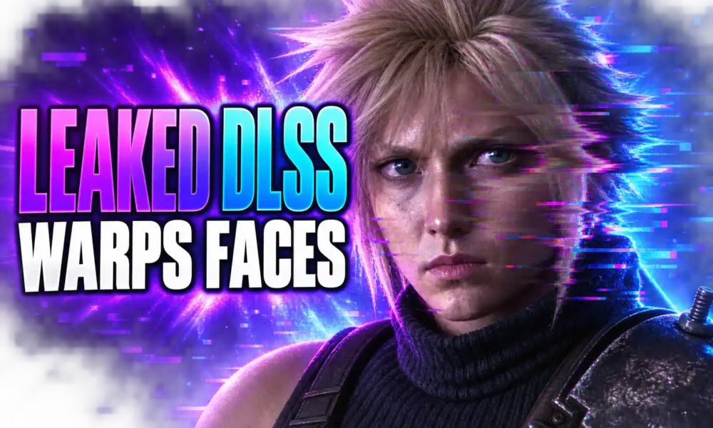 leaked DLSS 5 warps Cloud Strife faces