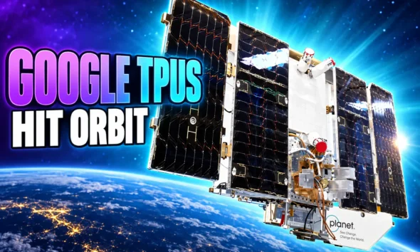Google four TPUs reach orbit Planet satellite